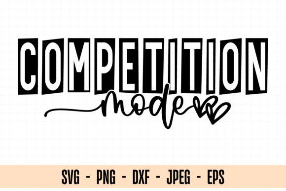 Competition Mode SVG: Game Day Graphics for Cricut